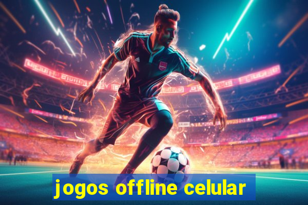 jogos offline celular